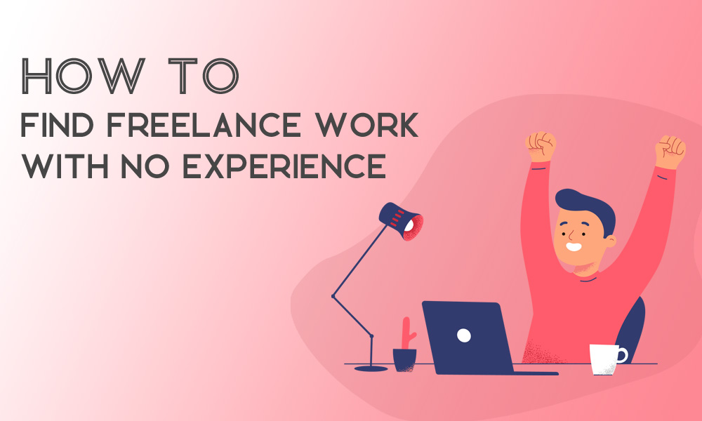 find freelance work with no experience