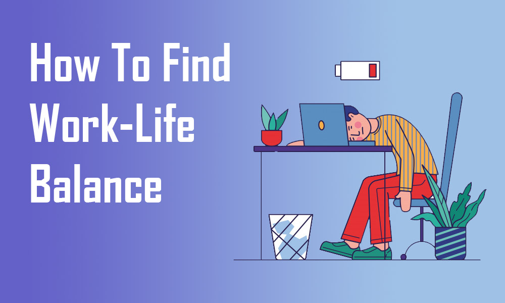 how to find work life blance