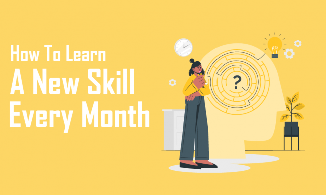 how to learn new skills every month